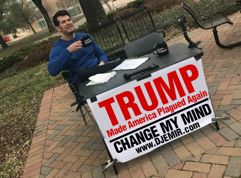 Trump Made America Plagued Again Change My Mind Professor Great Meme